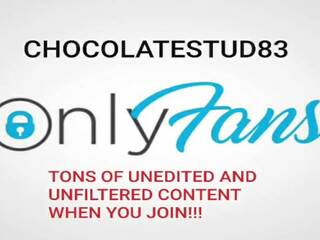 Chocolatestud83 auf onlyfans, kostenlos x nenn video vid 3b | xhamster